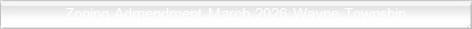 Zoning Admendment March 2026 Wayne Township